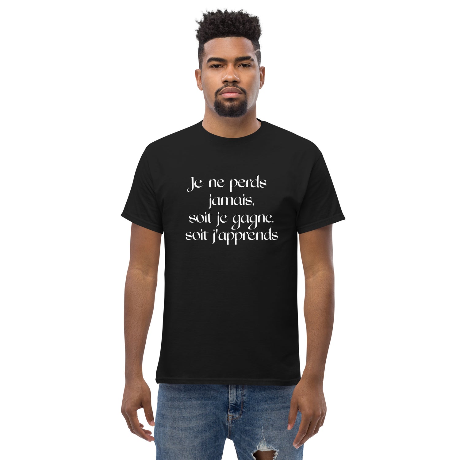 T-shirt classique homme/femme (Je ne perds jamais, soit je gagne, soit j'apprends)
