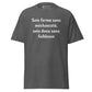 T-shirt classique homme/femme (Sois ferme sans méchanceté, sois doux sans faiblesse)