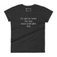 T-shirt à Manches Courtes Ajusté pour Femmes (Ce qui ne nous tue pas nous rend plus fort)