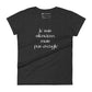 T-shirt à Manches Courtes Ajusté pour Femmes (Je suis silencieux mais pas aveugle)