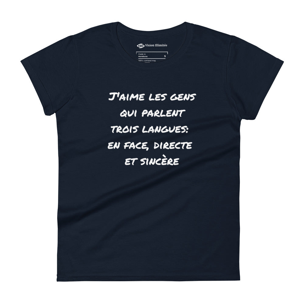 T-shirt à Manches Courtes Ajusté pour Femmes (J'aime les gens qui parlent trois langues: en face, directe et sincère)