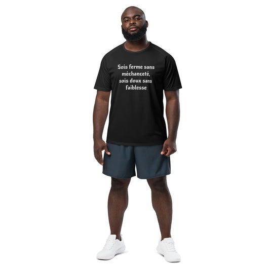 T-shirt de sport unisexe (Sois ferme sans méchanceté, sois doux sans faiblesse)