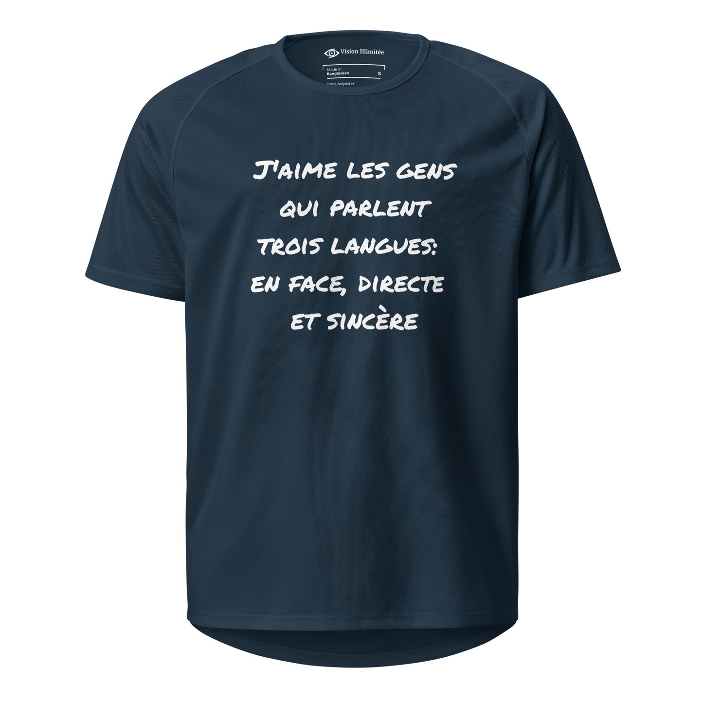 T-shirt de sport unisexe (J'aime les gens qui parlent trois langues: en face, directe et sincère)
