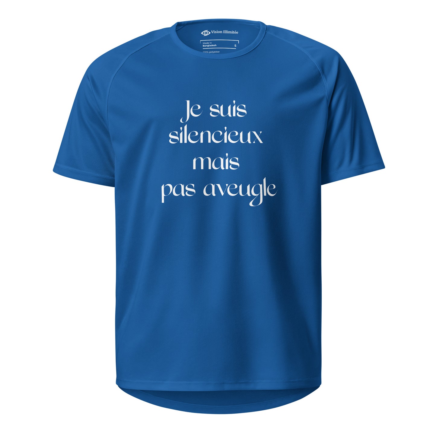 T-shirt de sport unisexe (Je suis silencieux mais pas aveugle)